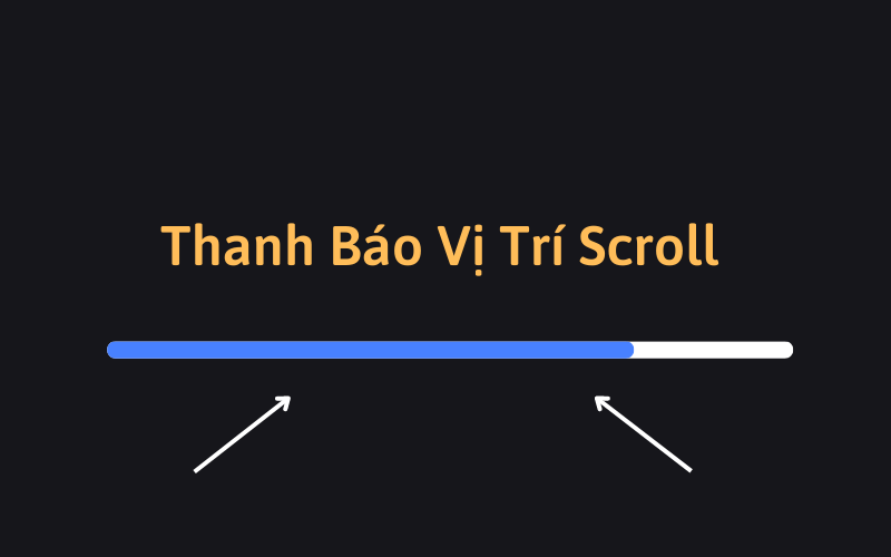 Tạo thanh báo vị trí scroll sử dụng Javascript